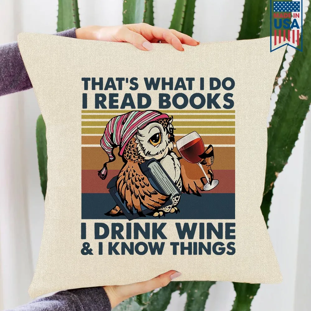 I Drink Wine And I Know Things Book Lovers Gift PILS11